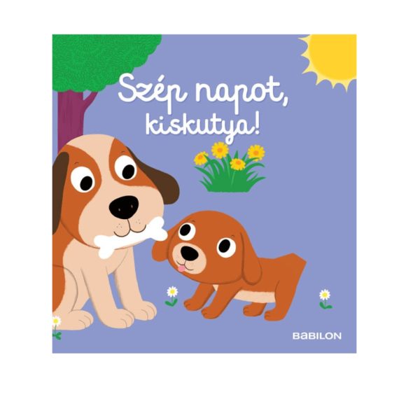 Szép napot, kiskutya!