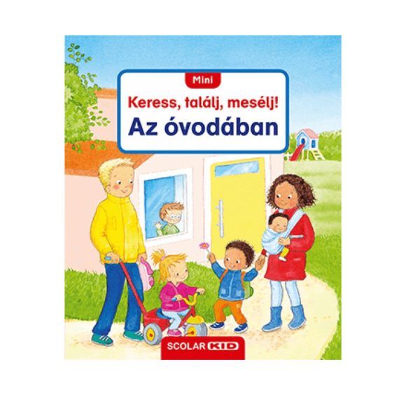 Mini Keress, találj, mesélj! Az óvodában - Sandra Grimm